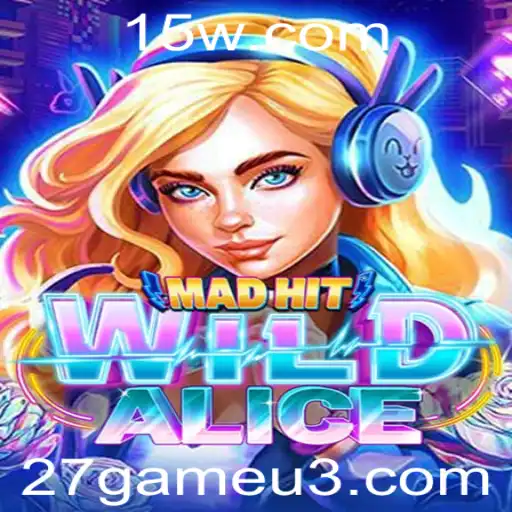 27game | Descubra o Fascinante Mundo de MadHitWildAlice
