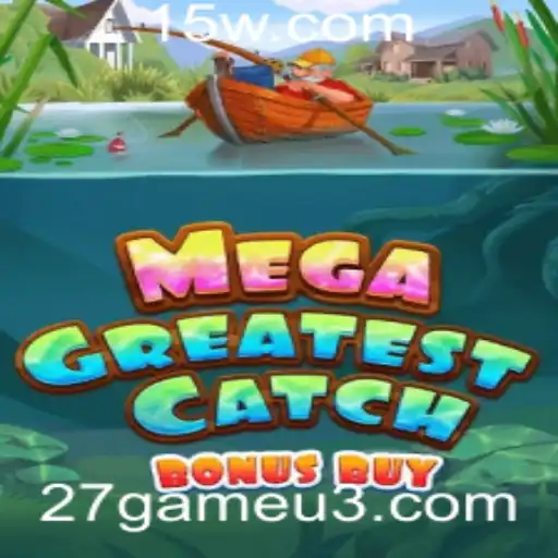 27game | MegaGreatestCatchBonusBuy: Mergulhando na Ação com o 27game