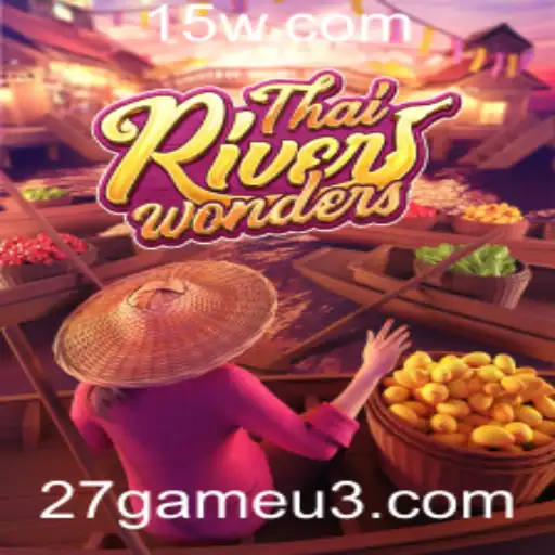 27game | Descubra o Encanto de ThaiRiverWonders: O Fascinante Jogo da Cultura Tailandesa